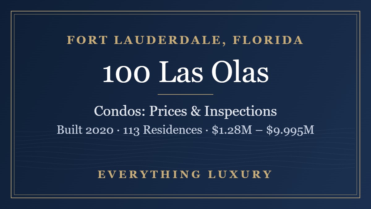 100 Las Olas Fort Lauderdale Condos: Prices, Inspections & SIRS