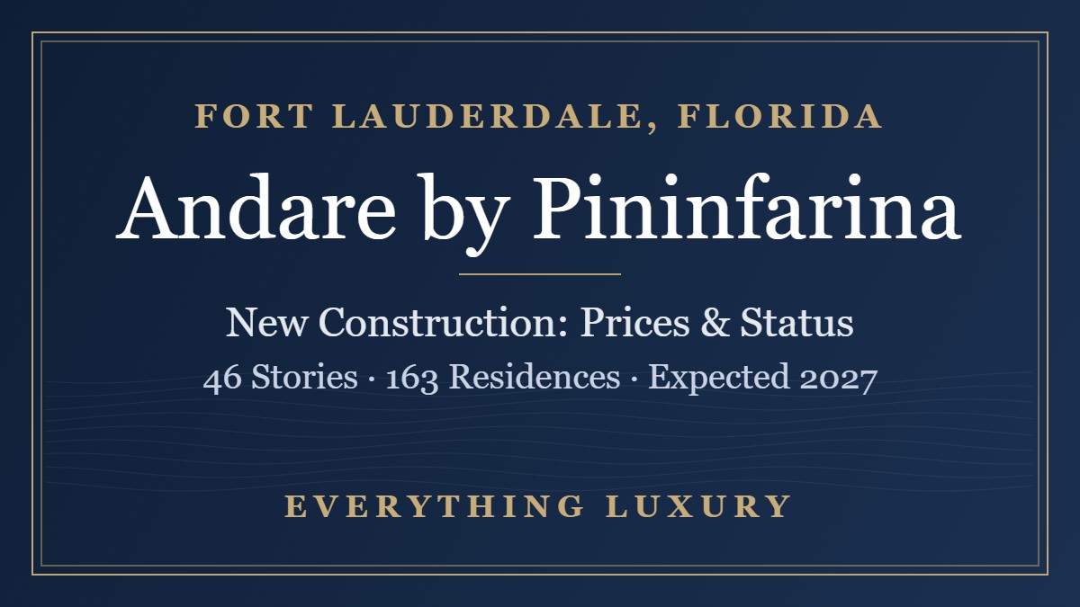 Andare Residences by Pininfarina Fort Lauderdale: Prices, Construction Status and Sources