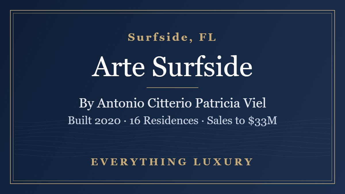Arte Surfside by Antonio Citterio: Prices, Recorded Sales & Private Buyer Requests