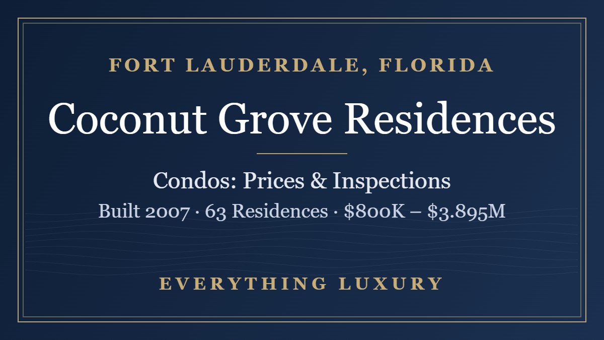 Coconut Grove Residences Fort Lauderdale Condos: Prices, Inspections & SIRS