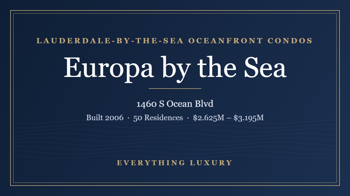 Europa by the Sea Lauderdale-by-the-Sea Condos