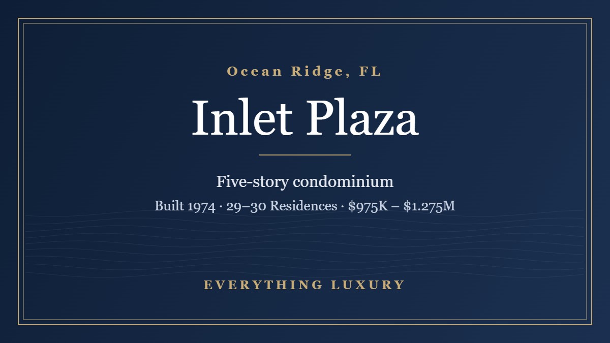 Inlet Plaza Ocean Ridge Condos: Prices, Milestone Inspection & SIRS