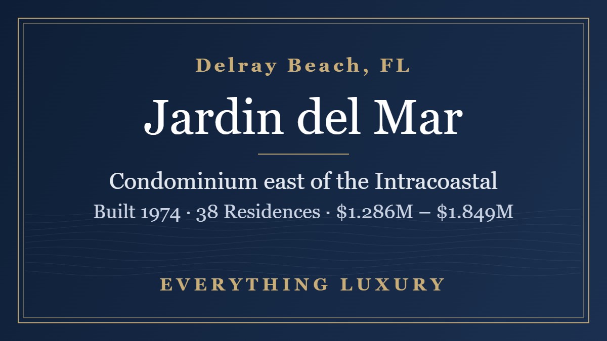 Jardin del Mar Delray Beach Condos: Prices, Milestone Inspection & SIRS