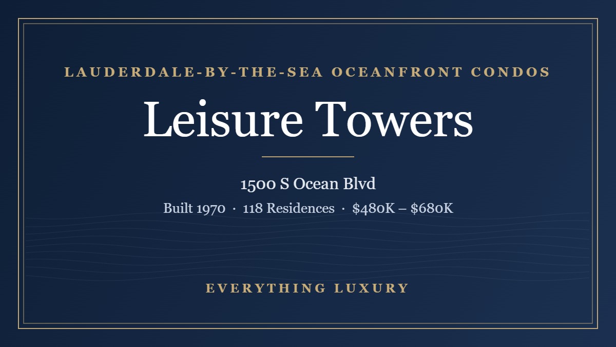 Leisure Towers Lauderdale-by-the-Sea Condos