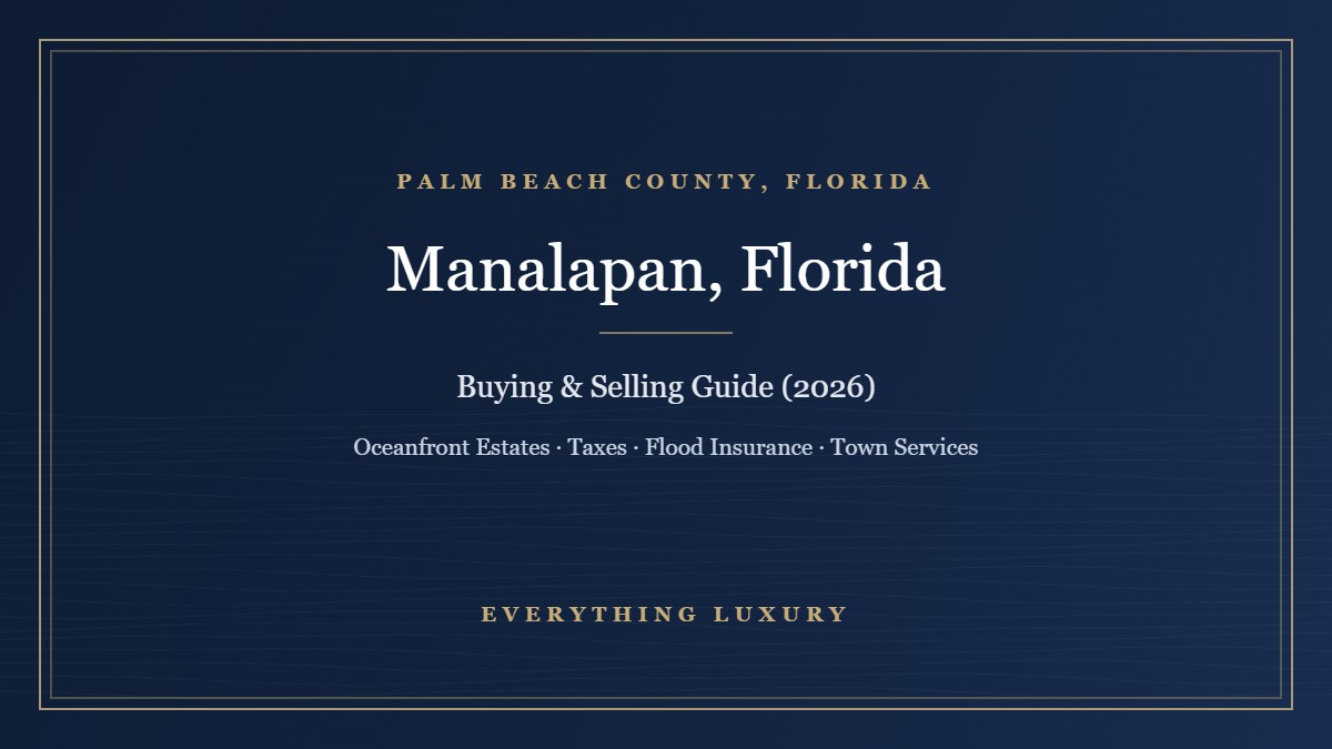 Manalapan, FL Guide: Oceanfront Estates, Taxes, Flood Insurance and Town Services