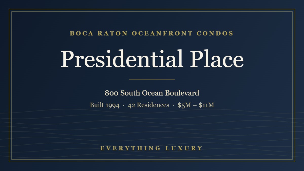 Presidential Place Boca Raton Condos