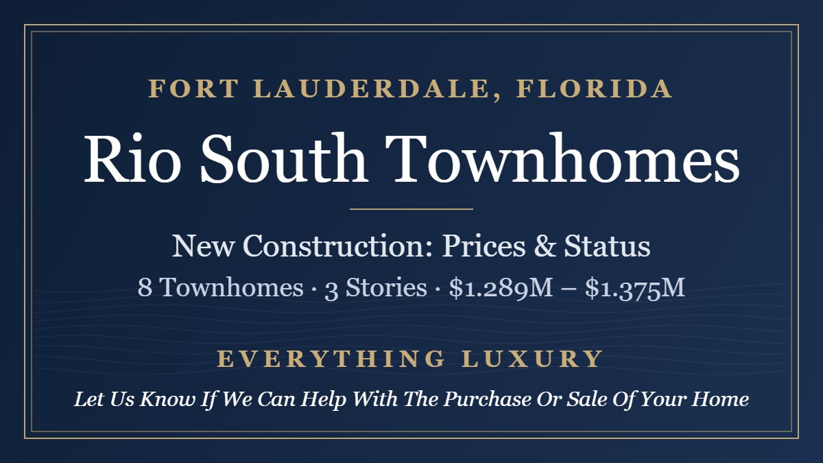 Rio South Townhomes Fort Lauderdale: Prices, Construction Status and Sources