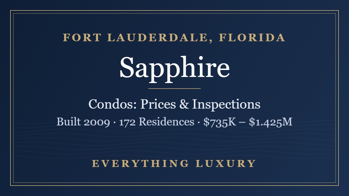 Sapphire Fort Lauderdale Condos: Prices, Inspections & SIRS