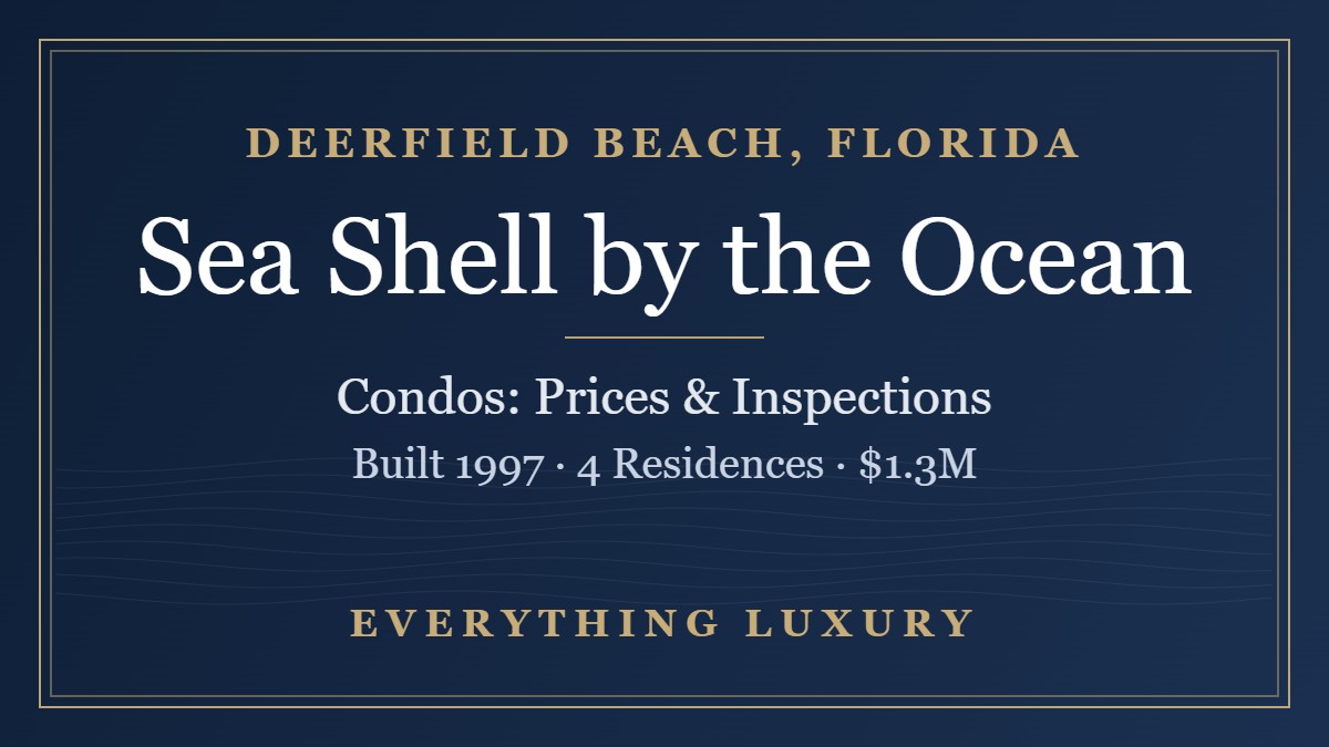 Sea Shell by the Ocean Deerfield Beach Condos: Prices, Inspections & SIRS